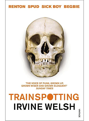 Trainspotting. Irvine Welsh