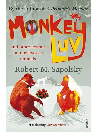 Monkeyluv. Robert M. Sapolsky