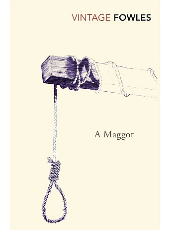 A Maggot. John Fowles