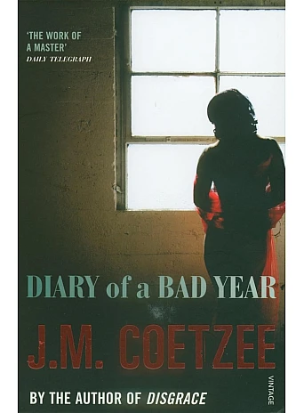 Diary of a Bad Year. J. M. Coetzee