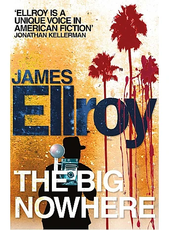 The Big Nowhere. James Ellroy