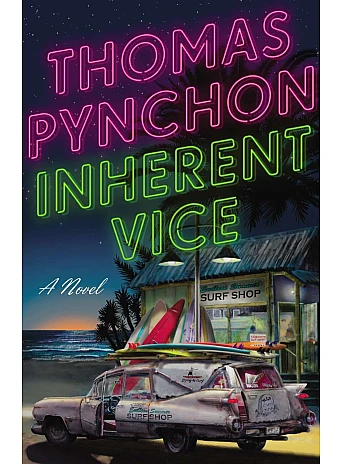 Inherent Vice. Thomas Pynchon