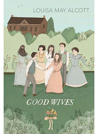 Good Wives. Louisa May Alcott