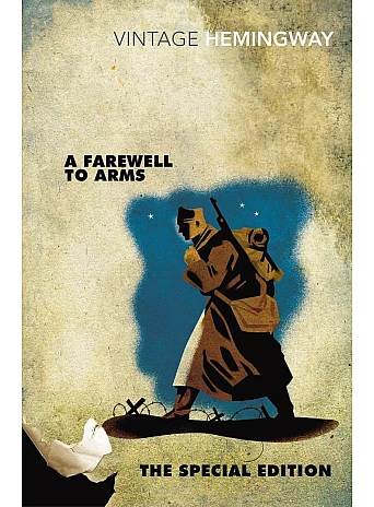 A Farewell to Arms. Ernest Hemingway