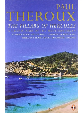 The Pillars of Hercules. Paul Theroux