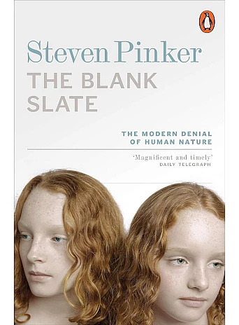 The Blank Slate. The Modern Denial of Human Nature