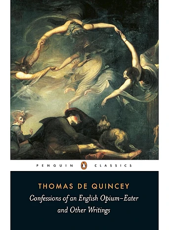 Confessions of an English Opium Eater. Thomas De Quincey