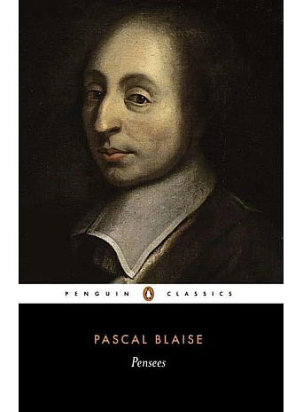 Pensées. Blaise Pascal