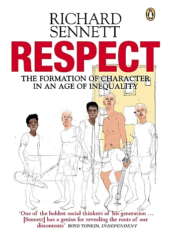 Respect. Richard Sennett