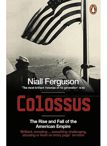 Colossus. Niall Ferguson