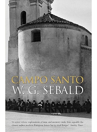 Campo Santo. W. G. Sebald