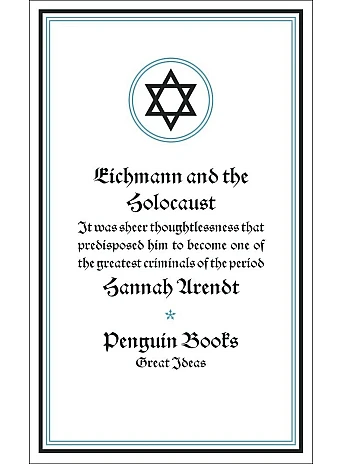 Eichmann and the Holocaust. Hannah Arendt