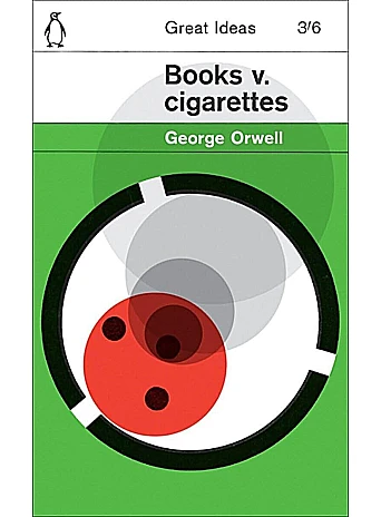Books v. Cigarettes. George Orwell