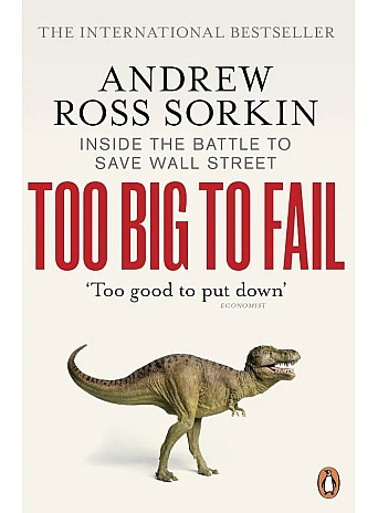 Too Big to Fail. Inside the Battle to Save Wall Street