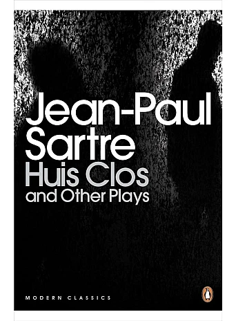 Huis Clos and Other Plays. Jean-Paul Sartre