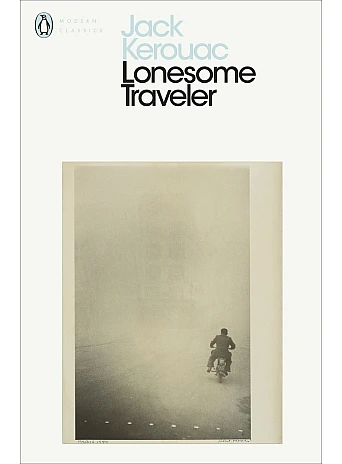 Lonesome Traveler. Jack Kerouac