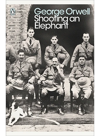 Shooting an Elephant. George Orwell