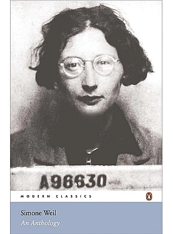 Simone Weil. An Anthology