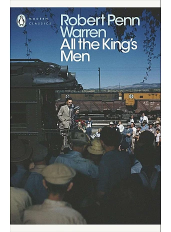 All the King's Men. Robert Penn Warren
