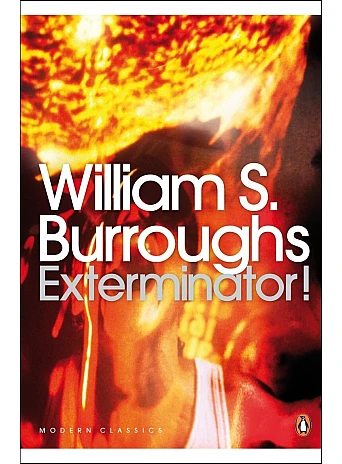 Exterminator! William S. Burroughs Exterminator! William S. Burroughs