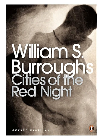 Cities of the Red Night. William S. Burroughs
