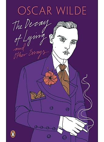 The Decay of Lying. Oscar Wilde