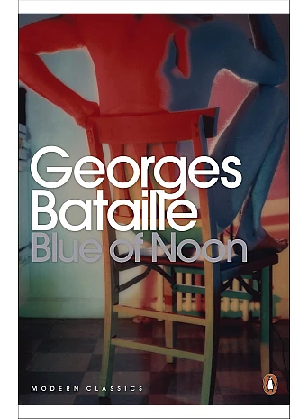 Blue of Noon. Georges Bataille