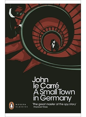 A Small Town in Germany. John le Carre