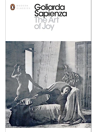 The Art of Joy. Goliarda Sapienza The Art of Joy. Goliarda Sapienza