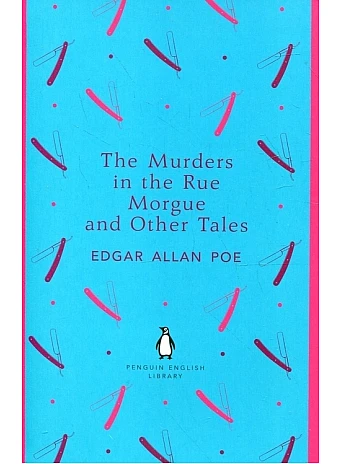 The Murders in the Rue Morgue and Other Tales. Edgar Allan Poe