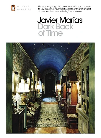 Dark Back of Time. Javier Marías