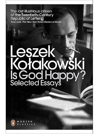 Is God Happy? Leszek Kolakowski