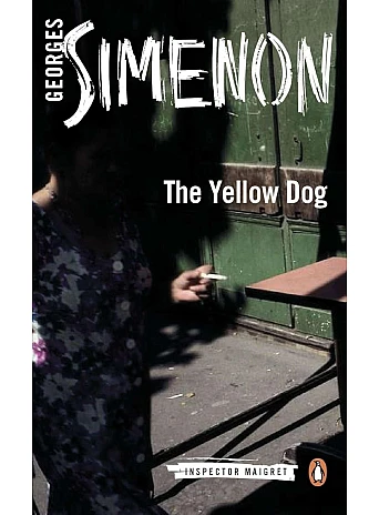 The Yellow Dog. Georges Simenon The Yellow Dog. Georges Simenon