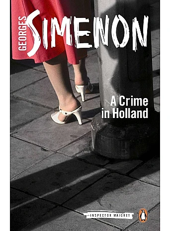 A Crime in Holland. Georges Simenon