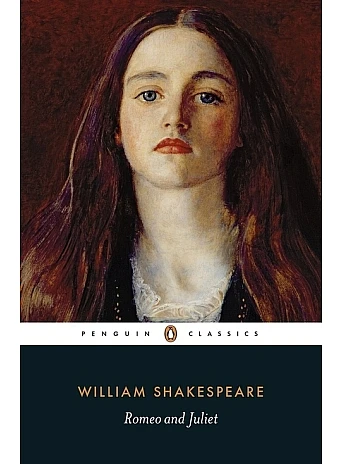 Romeo and Juliet. William Shakespeare