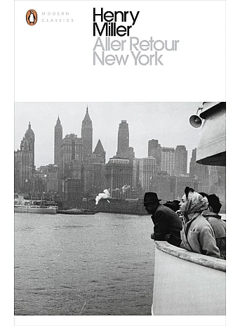 Aller Retour New York. Henry Miller