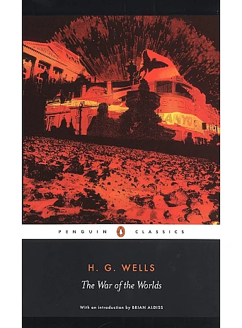 The War of the Worlds. H. G. Wells