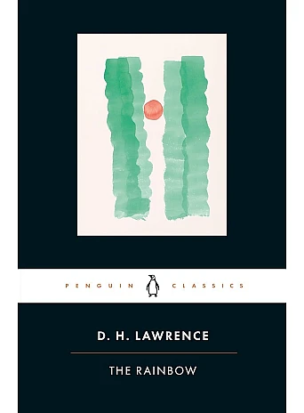 The Rainbow. D. H. Lawrence