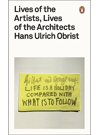 Lives of the Artists, Lives of the Architects Lives of the Artists, Lives of the Architects