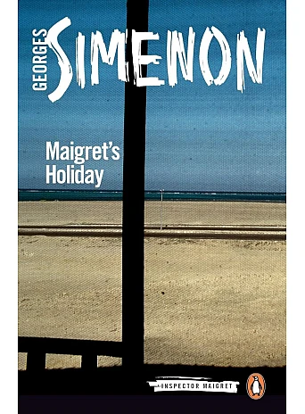 Maigret's Holiday. Georges Simenon