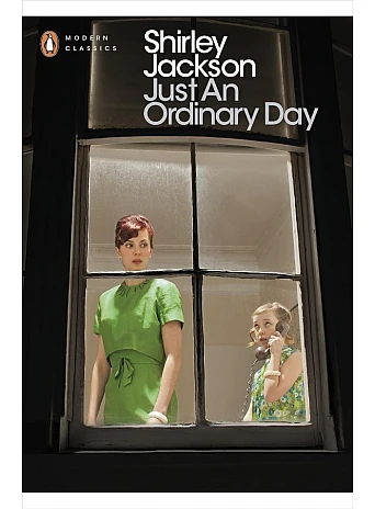 Just an Ordinary Day. Shirley Jackson