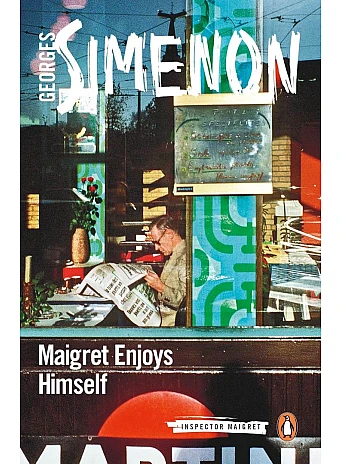 Maigret Enjoys Himself. Georges Simenon