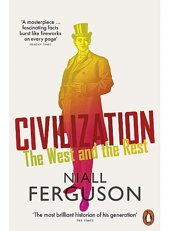 Civilization. The West and the Rest