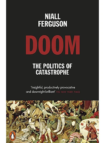 Doom. The Politics of Catastrophe