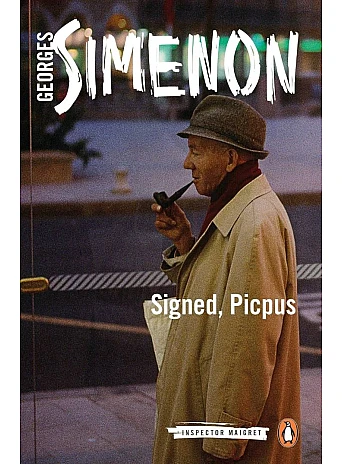 Signed, Picpus. Georges Simenon