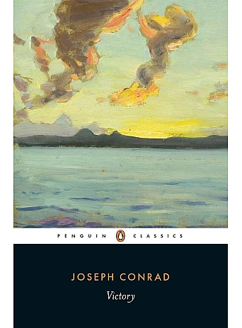 Victory. An Island Tale. Joseph Conrad