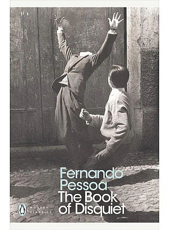 The Book of Disquiet. Fernando Pessoa