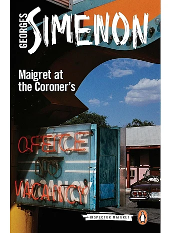 Maigret at the Coroner's. Georges Simenon