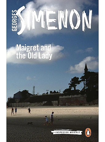 Maigret and the Old Lady. Georges Simenon