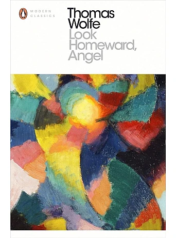Look Homeward, Angel. Thomas Wolfe